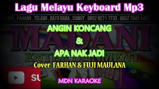 Download lagu Lagu Melayu ANGIN KONCANG & APA NAK JADI organ tunggal madani keyboard mp3