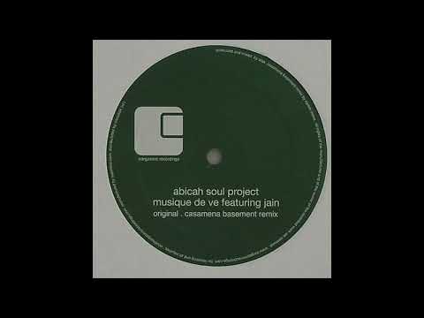 Abicah Soul Project Featuring Jain | Musique De Ve (Casamena Basement Mix)