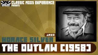 Horace Silver - The Outlaw (1958)