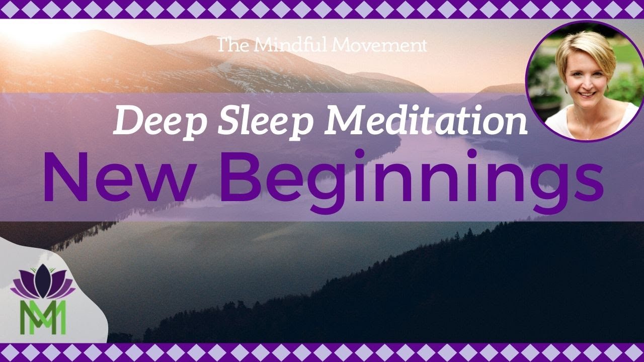 Sleep Meditation for New Beginnings and Habit Change | Deep Sleep | Mindful Movement