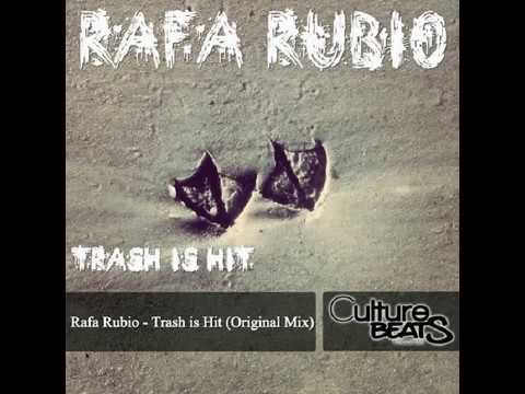 TRASH IS HIT - Rafa Rubio (Original mix).