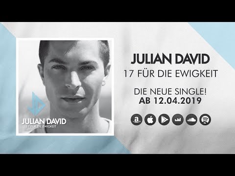 Julian David – „17 fÃ¼r die Ewigkeit“