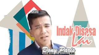 Download lagu Lagu Minang - Indak Disasa Lai - Dony Paris - mp3