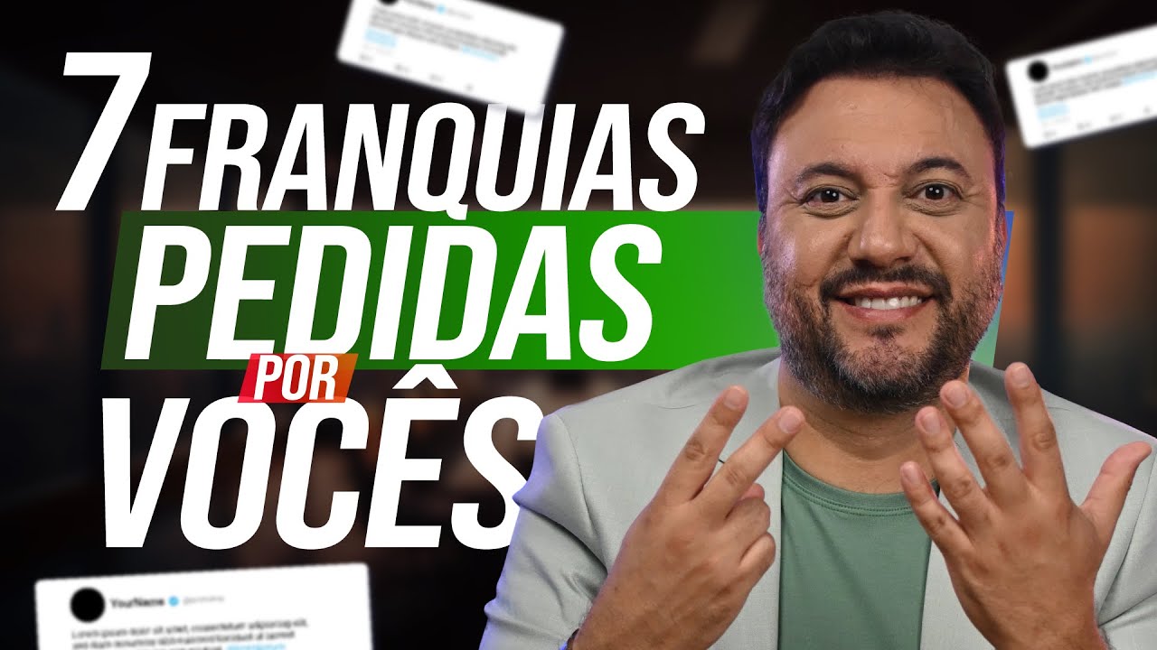 AS FRANQUIAS QUE VOCÊS QUEREM SABER