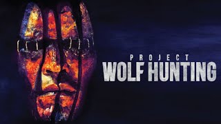 Project Wolf Hunting | Official Trailer | Horror Brains