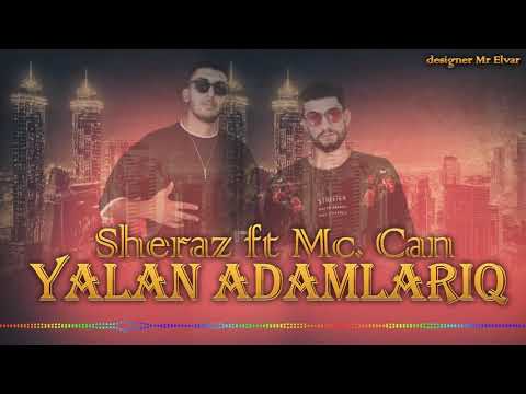 Sheraz x Mc. Can ~ Yalan adamlarıq (Official Music)