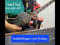 Butterfingers - Girl Friday Guitar Solo Cover