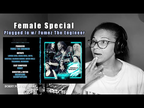[REACTION] Female Special - Plugged In w/ Fumez The Engineer | @MixtapeMadnessOfficial