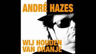 andre hazes wij houden van oranje