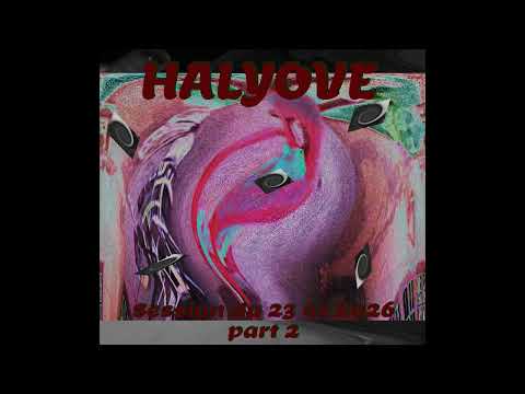 HALYOVE    - 26 01 23 part 2