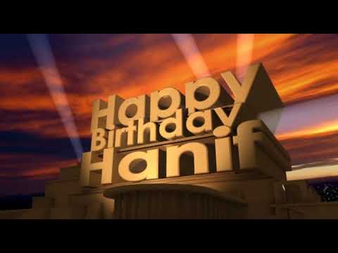 HAPPY BIRTHDAY HANIF