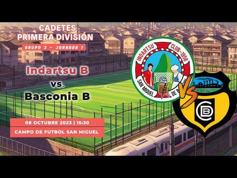 Cadetes 1ª División: Jornada 1 - Indartsu B Vs  Basconia B