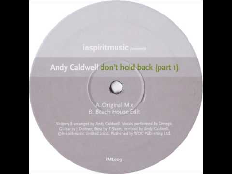 Andy Caldwell Ft Omega ‎– B - Don't Hold Back (Beach House Edit)