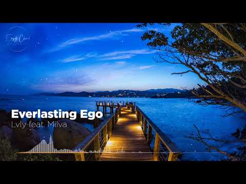 Lvly feat  Milva - Everlasting Ego