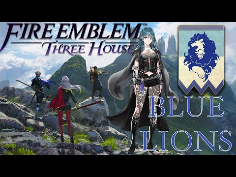 Fire Emblem 3 Houses - The Blue Lions Pt. 1!