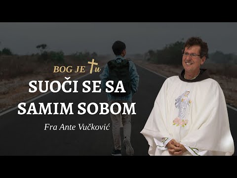Pobijedi sebe i sve će ti biti moguće! - fra Ante Vučković