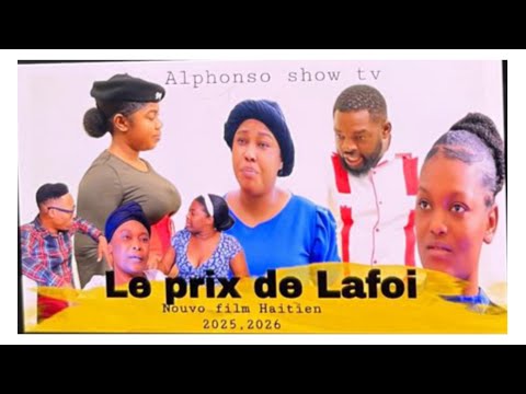LE PRIX DE LAFOI part # 1 ( Full Haitian Movies 2025 ,2026 Nouvo film Ayisyen 2025 film chretiens) 