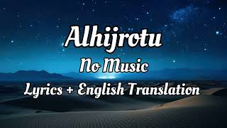 Download lagu Al Hijrotu-  Mohamed Youssef (Vocals Only/No Music) Lyrics with English Translation mp3