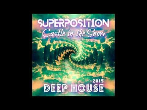 Superposition - Castle in the Snow - Kadebostany (Deep House)
