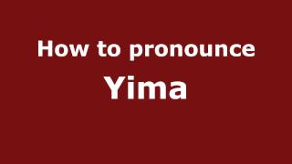 How to pronounce Yima