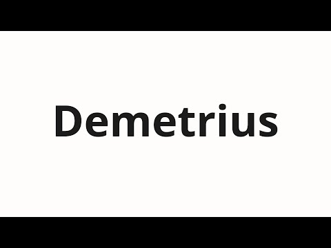 How to pronounce Demetrius