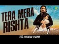 TERA MERA RISHTA PURANA (LYRICS) - MUSTAFA ZAHID | AWARAPAN | EMRAAN HASHMI | PRITAM, SAYEED QUADRI