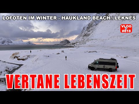 #818 Geheimtipp im Winter?  Haukland Beach Lofoten - Der Teufel los? | Leknes & Polarlichter
