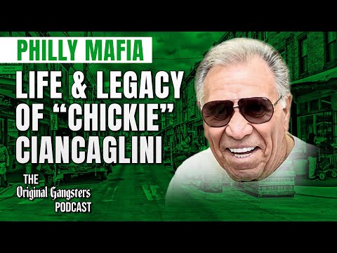Life & Legacy of Philly Capo Joseph "Chickie" Ciancaglini