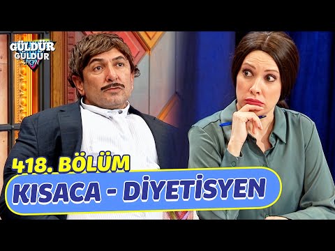 Kısaca - Diyetisyen - 418. Bölüm (Güldür Güldür Show)