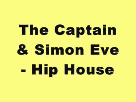 The Captain & Simon Eve - Hip House (Tinrib Records)