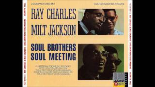 Ray Charles & Milt Jackson -  Soul Brothers