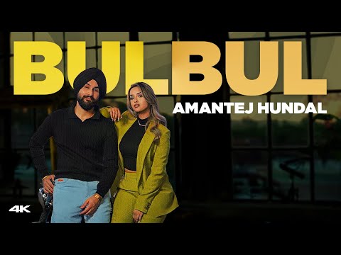 Amantej Hundal - BULBUL (Official Music Video)