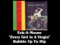 Eek-A-Mouse - Every Girl Is A Virgin