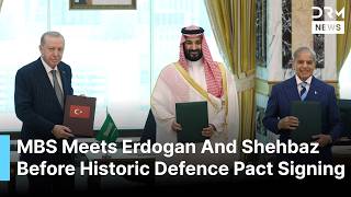 Breaking News: MBS Holds Separate Talks With Erdogan And Shehbaz Before Pact | DRM News | AC1F
