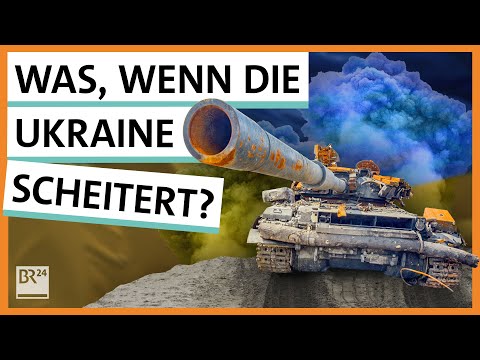 Was passiert, wenn die Gegenoffensive der Ukraine scheitert? | Possoch klärt | BR24