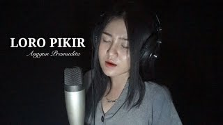 Download lagu LORO PIKIR - ANGGUN PRAMUDITA | COVER KHARISMA MOZA | VERSI AKUSTIK mp3