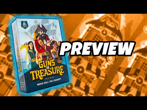 GUNS OR TREASURE | Kickstarter Preview