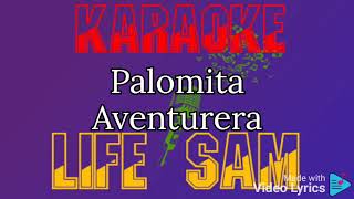 Karaoke Palomita Aventurera “al estiló de” (Joan Sebastian)