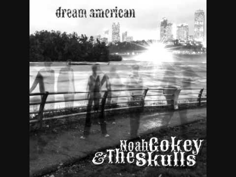 Noah Gokey & the Skulls - Stand In