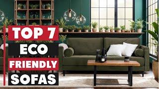 7 Best Eco-Friendly Sofas for Sustainable Comfort