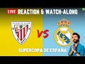 Athletic Club v Real Madrid LIVE Reaction & Watchalong | Supercopa De España | HINDI