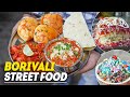 7 Must Try Street Food In Borivali Mumbai Street Food Things2do