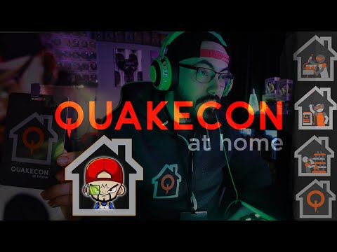 QUAKECON AT HOME!