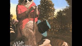 J J cale  Don't go to strangers