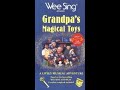 Wee Sing Grandpa S Magical Toys OST Better Quality