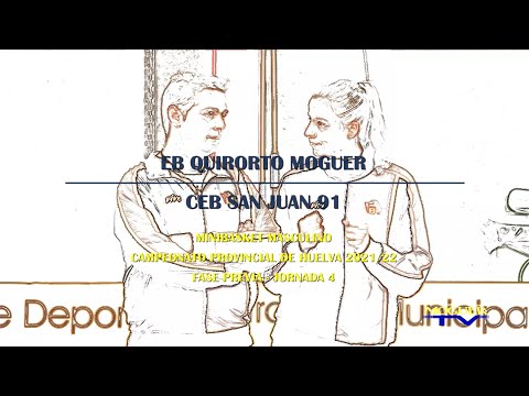 Camp. Prov. de Huelva Mini. Mas. 2021/22 - Grupo D J4: EB Quirorto Moguer - CEB San Juan 91