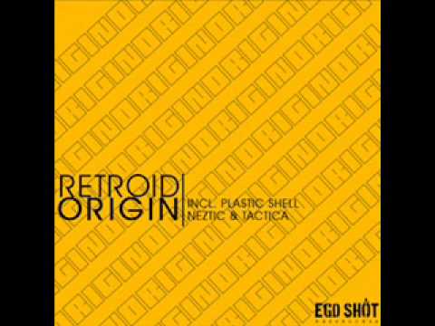Retroid - Origin (Original Mix) [Ego Shot Recordings]