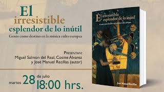 “El Irresistible Esplendor de lo Inútil”