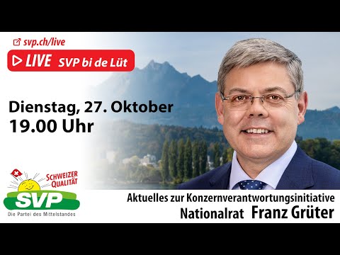SVP bi de Lüt mit Franz Grüter