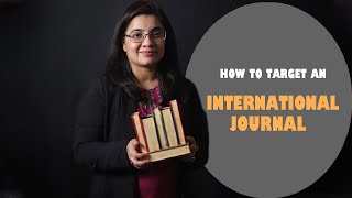 Simple ways of publishing an article [How to target an international journal]